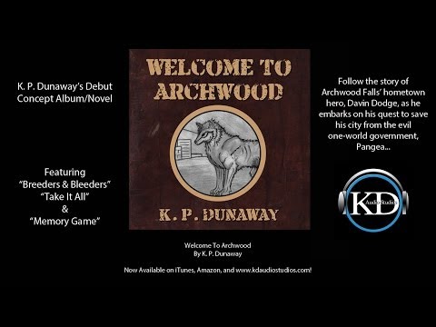 K. P. Dunaway - Welcome To Archwood (Full Album)