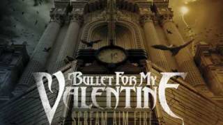 Bullet for My Valentine - Deliver us from Evil