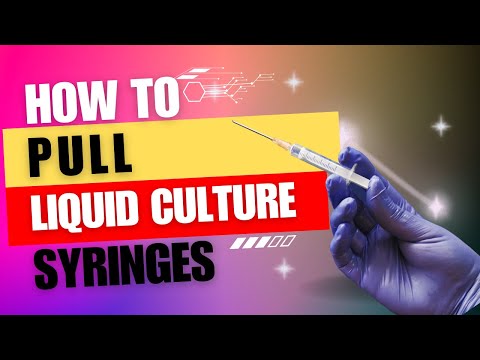 Mastering Liquid Culture: How to Pull Syringes for Mushroom Cultivation