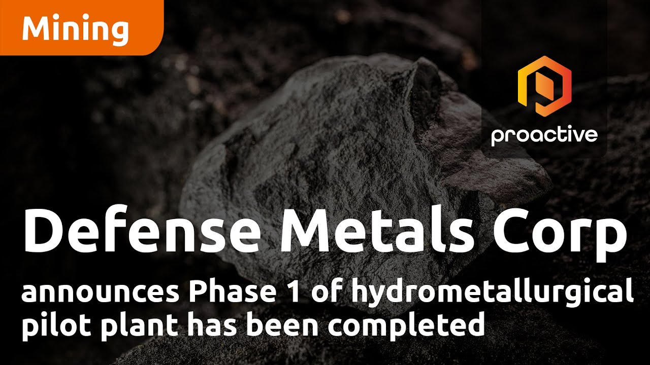 Defense Metals Corp announces Phase 1 of hydrometallurgical pilot plant has been completed