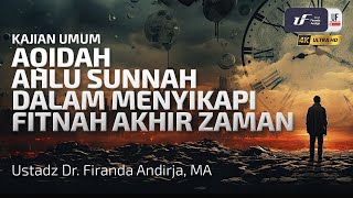 Download lagu Aqidah Ahlu Sunnah Dalam Menyikapi Fitnah Akhir Zaman - Ustadz Dr. Firanda Andirja, M.A. mp3 Download lagu Aqidah Ahlu Sunnah Dalam Menyikapi Fitnah Akhir Zaman - Ustadz Dr. Firanda Andirja, M.A. mp3