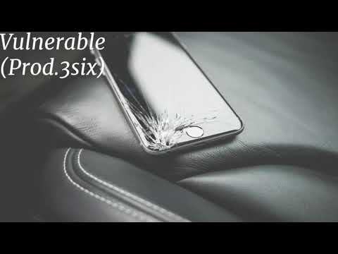 Vulnerable (Prod.3six)