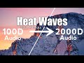 Glass Animals-Heat Waves(2000D Audio|Not|100D Audio)Use HeadPhone|Share