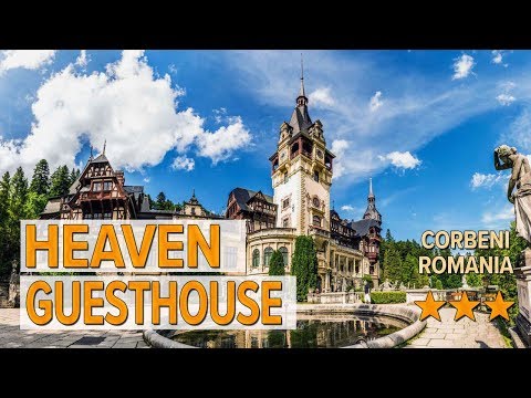 Heaven Guesthouse hotel review | Hotels in Corbeni | Romanian Hotels