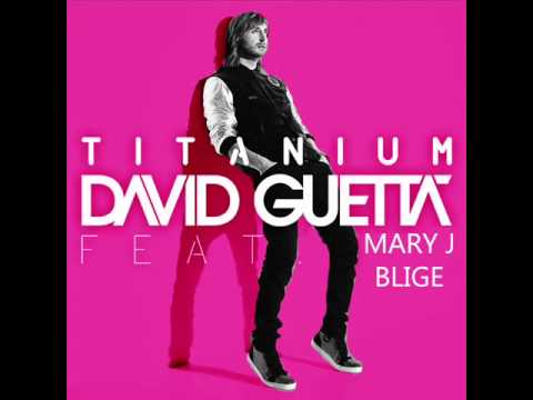 Titanium - David Guetta feat Mary J. Blige (Official Audio)