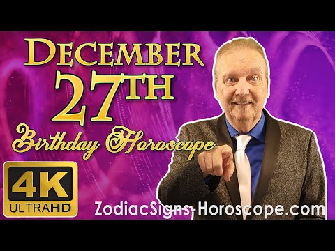 December 27 Zodiac Horoscope and Birthday Personality | December 27th Birthday Personality Analysis