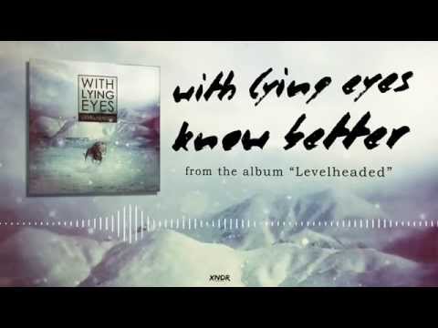 With Lying Eyes - Know Better