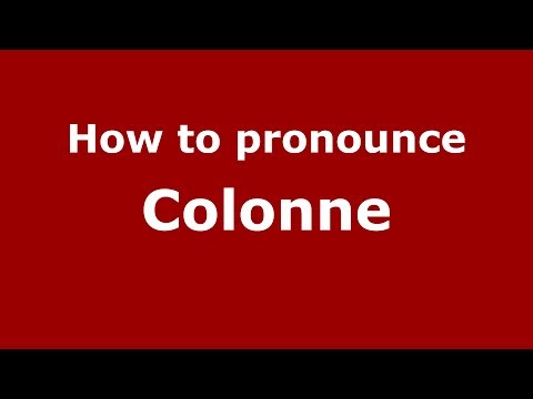 How to pronounce Colonne (Italian/Italy) - PronounceNames.com