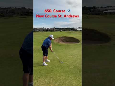 650. Course I played 🏴󠁧󠁢󠁳󠁣󠁴󠁿 New Course St. Andrews