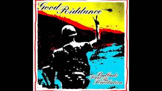 Good Riddance - Fertile fields (HQ)