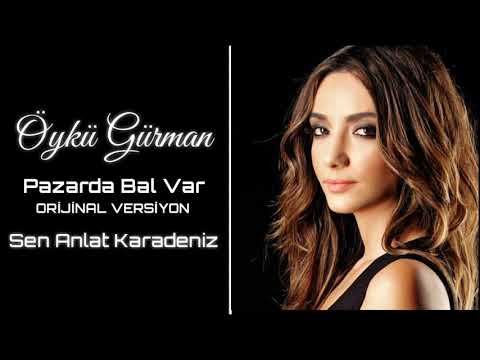 Öykü Gürman - Pazarda Bal Var