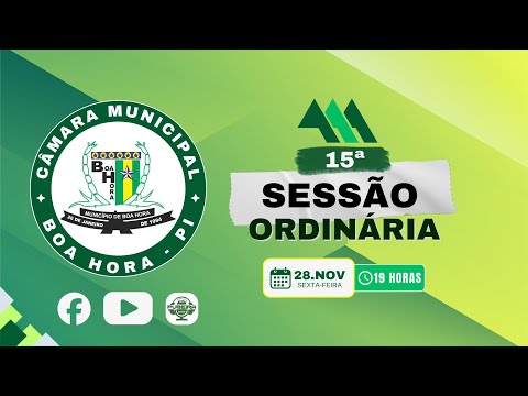 15ª SESSÃO ORDINÁRIA DA CÂMARA MUNICIPAL DE BOA HORA