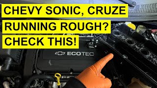 Chevy Sonic, Cruze Running Rough, Check Engine Light On? - DIY Diagnosis & Fix #chevy