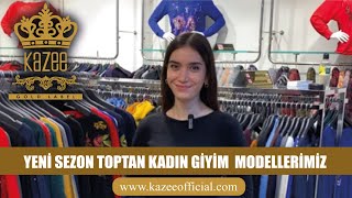 YENİ SEZON TOPTAN KADIN GİYİM  MODELLERİMİZ | www.kazee.com.tr
