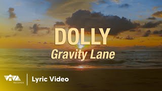 Dolly - Gravity Lane (Official Lyric Video)