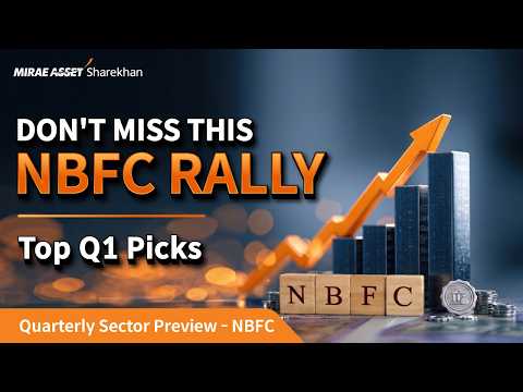 NBFC Stocks Before Q1FY27 Results? Sector Outlook & Top Picks Explained