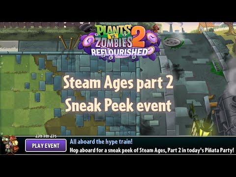 Steam Ages Part 2 Sneak Peek events compilation | PvZ 2 Reflourished