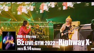 【4K CM】B’z DVD & Blu-ray「B’z LIVE-GYM 2022 -Highway X-」