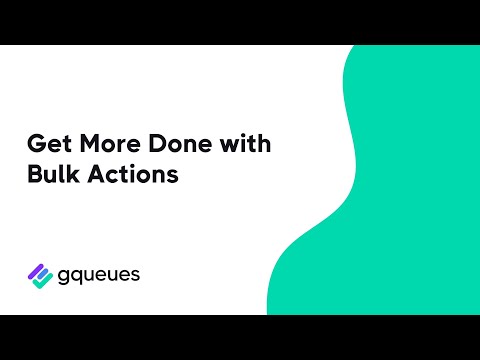 Get More Done with Bulk Actions