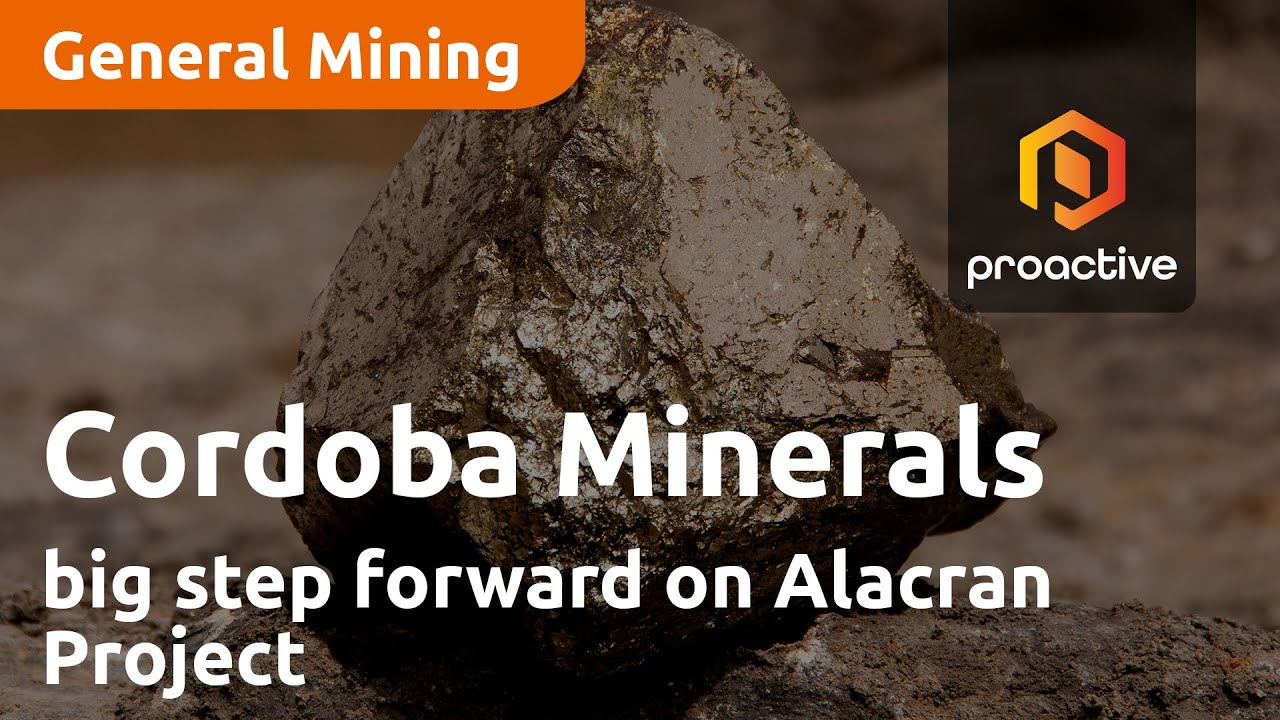 Cordoba Minerals takes big step forward on Alacran Project with 100 million dollar arrangement