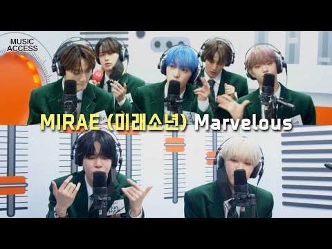 MIRAE (미래소년) - Marvelous | K-Pop Live Session | Music Access