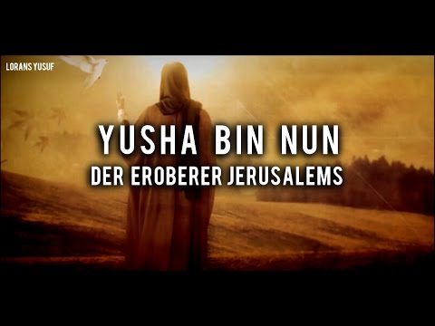 Yusha bin Nun ﷺ | Musa's Nachfolger