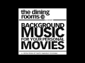The Dining Rooms - The World She Made (Instrumental)