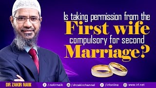 IS TAKING PERMISSION FROM THE FIRST WIFE COMPULSOR