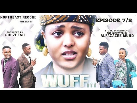 ( WUFF!! Episode 7/8) Ali Nuhu Abdul M Shareef Lilin Baba Azima Gidan Badamasi Najmar