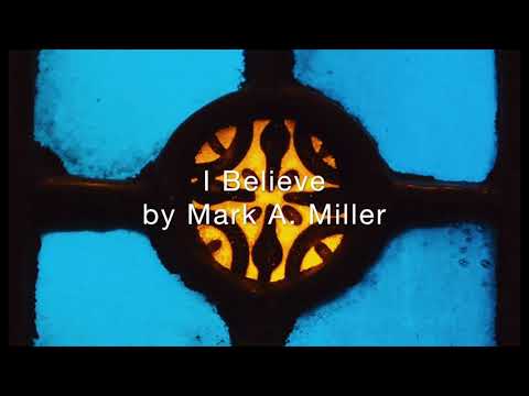 I Believe, by Mark A. Miller, Vocal Quintet and Piano