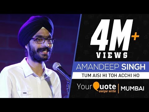 'Tum Aisi Hi Toh Acchi Ho' by Amandeep Singh | Hindi Poetry | YourQuote Swipe Write