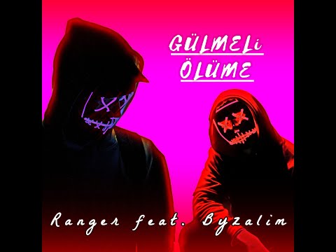 Ranger feat. Byzalim - To Smile With Death (Prod by Yusuf Taş)