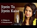 Jiyein To Jiyein Kaise Saajan Tribute To S P Balasubramaniam By Amrita Nayak