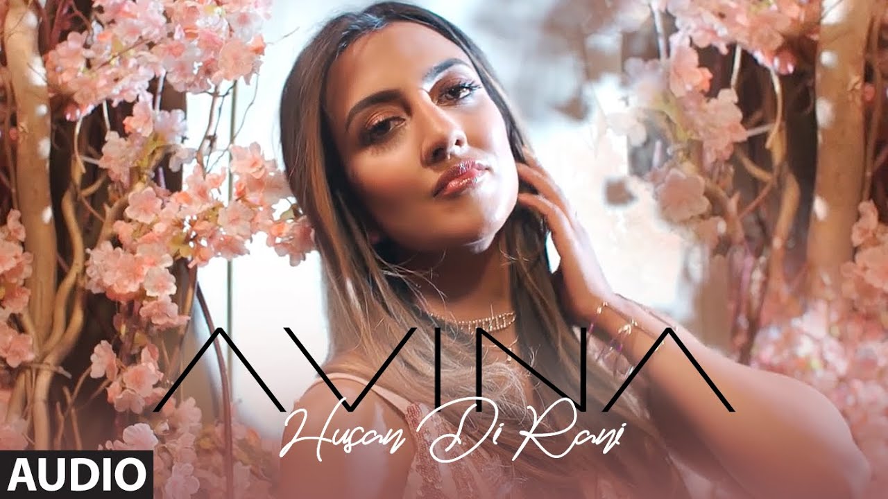 Husan Di Rani Song Lyrics - Avina Shah Husan Di Rani Song Lyrics - Avina Shah