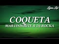 Martinwhite & Dj Rocka  -  COQUETA