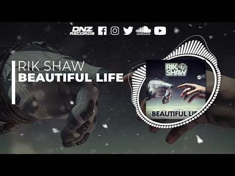 DNZF1257 // RIK SHAW - BEAUTIFUL LIFE (Official Video DNZ Records)