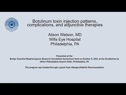 Alison Watson, MD - Botulinum Toxin Injection Patterns, Complications, and Adjunctive Therapies