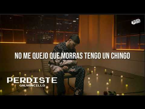 Galvancillo - Perdiste (Official Lyric Video)