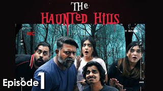 The Haunted Hills  Episode 1  Web Series  Bekaar F
