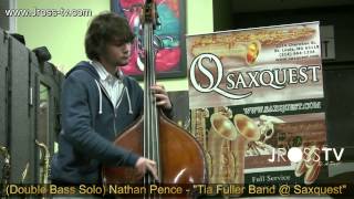 James Ross @ (Double Bass Solo) Nathan Pence - @ 