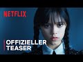 Wednesday Addams Offizieller Teaser Netflix