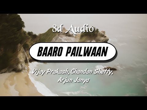 Baaro Pailwaan (8D Audio) | Pailwaan - Kichcha Sudeepa, Arjun Janya | Wild Rex