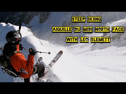 STEEP SKIING / Aiguille du midi north face (Mallory with Leo Slemett)