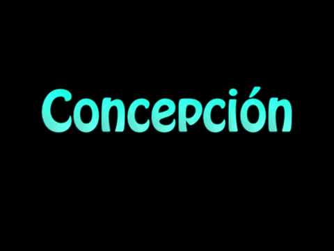 Learn How To Pronounce Concepcion