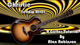 How to play:  Yellow River by Christie - Acoustically (Detune by 1 fret)