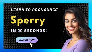 How to pronounce Sperry
