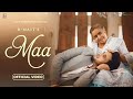 Maa (Official Music Video) | R Nait | Young Army | Punjabi Song 2024