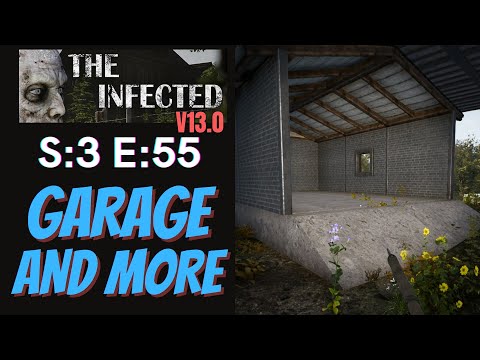 The Infected (Gameplay) S:3 E:55 - Garage and More
