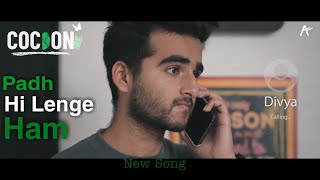 Padh Hi lenge Ham | Full Song Cocoon ♥️| AmanDhattarwal web series | #studentlife , #motivation