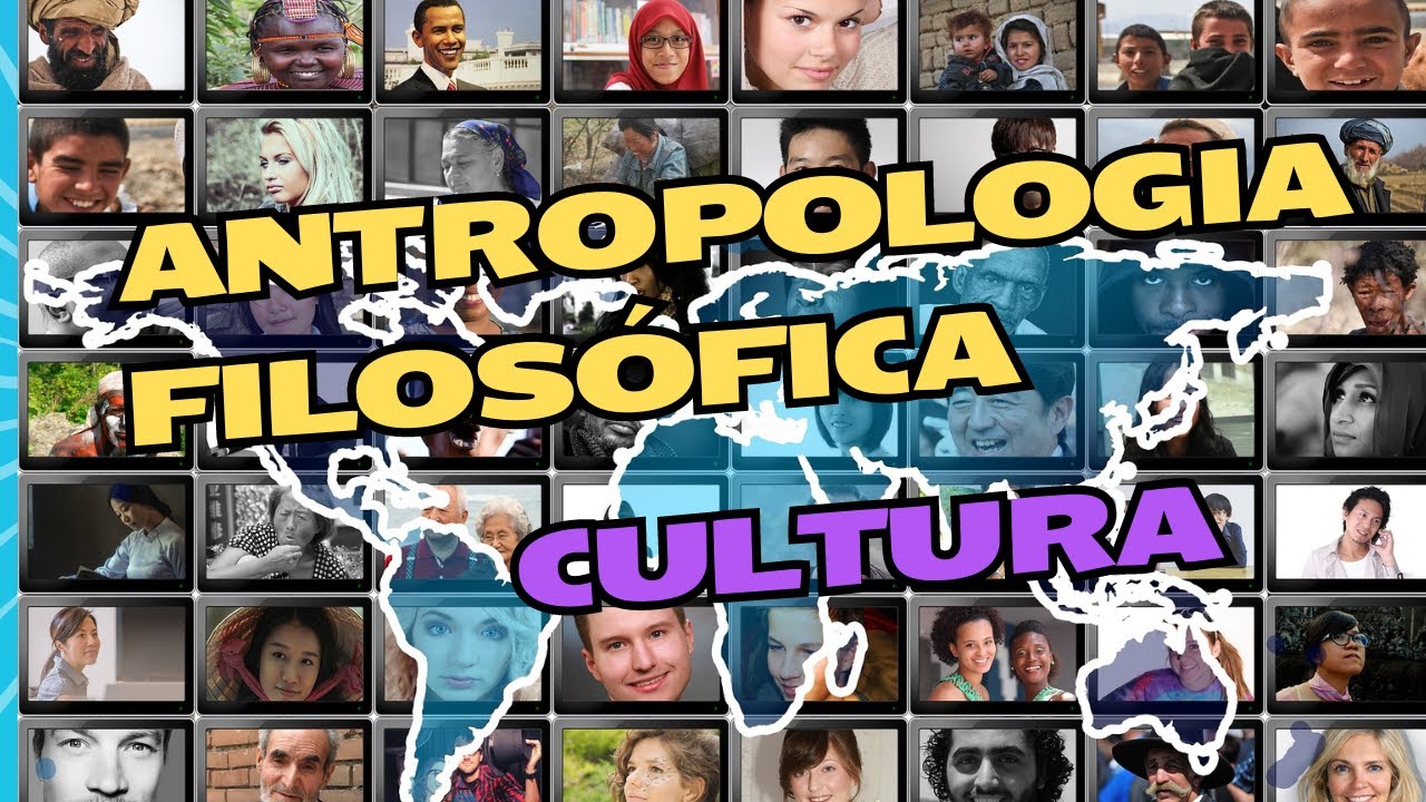 ANTROPOLOGIA FILOSÓFICA - AULA 2 - CULTURA